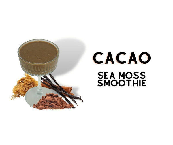 Cacao Sea Moss Smoothie