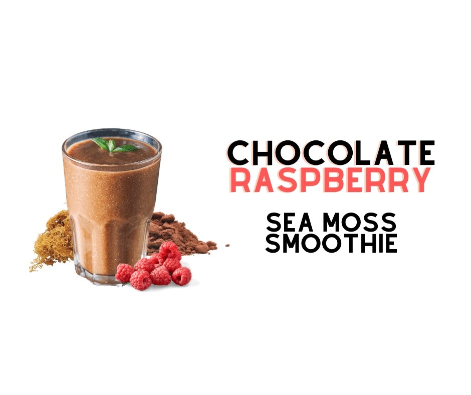 Chocolate Raspberry Sea Moss Smoothie