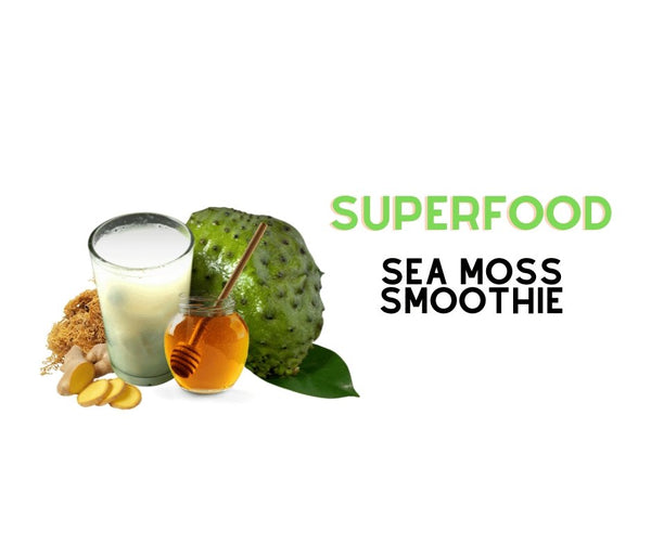 Superfood Sea Moss Smoothie